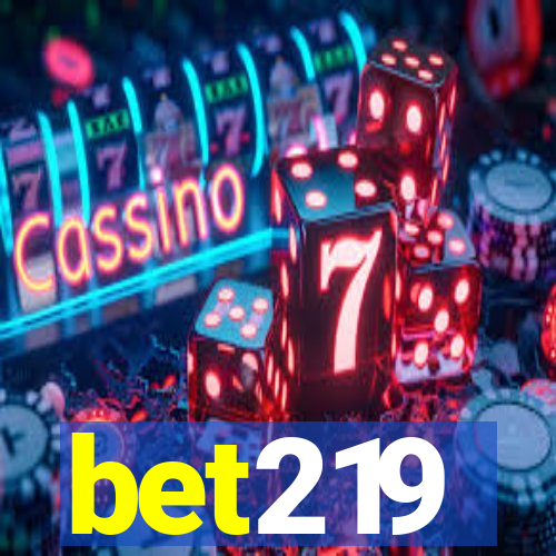 bet219