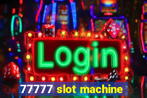 77777 slot machine