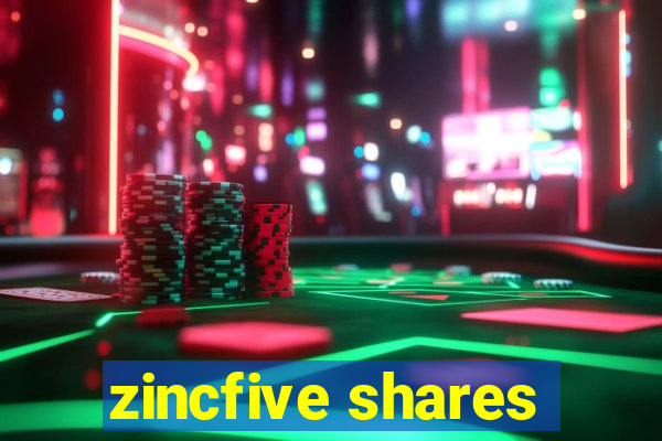 zincfive shares