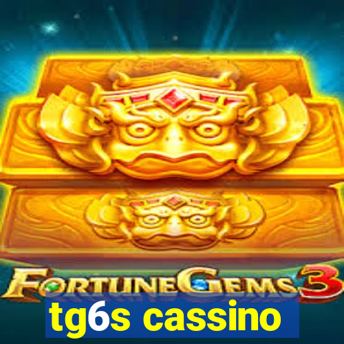 tg6s cassino