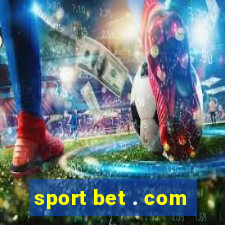 sport bet . com