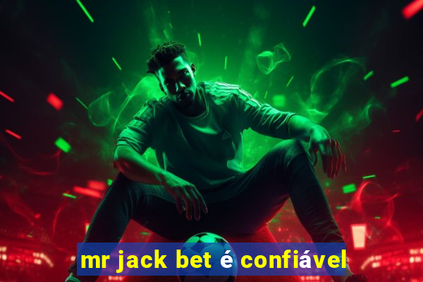 mr jack bet é confiável