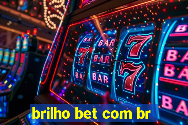 brilho bet com br