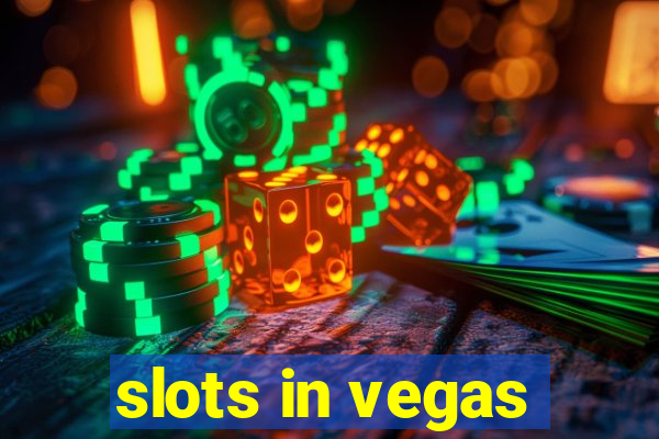 slots in vegas