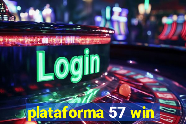 plataforma 57 win