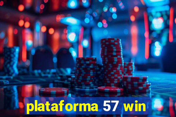 plataforma 57 win