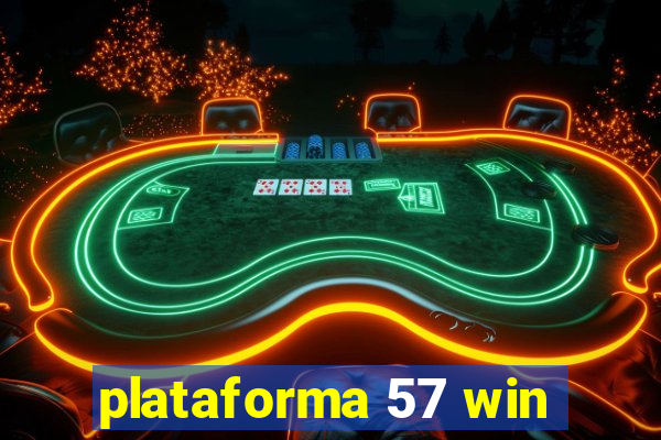 plataforma 57 win