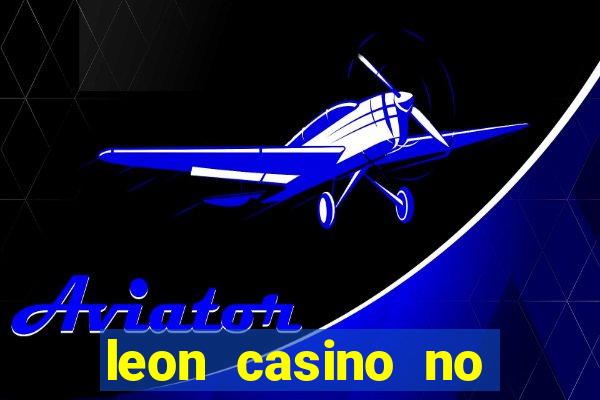 leon casino no deposit bonus