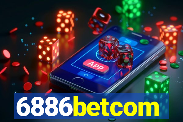 6886betcom