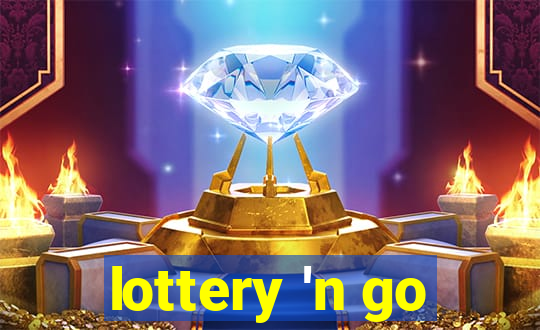 lottery 'n go