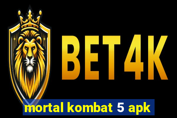 mortal kombat 5 apk