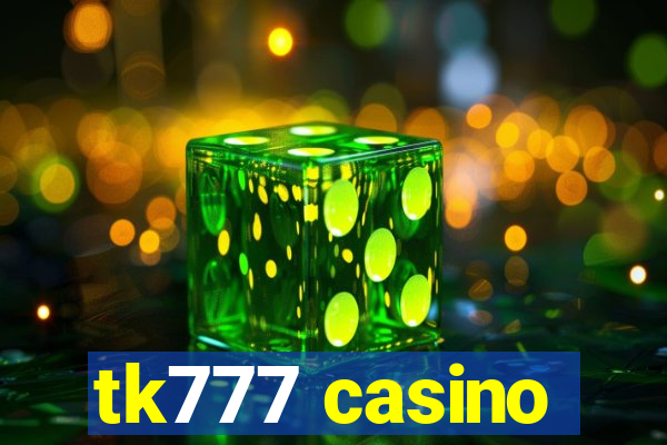 tk777 casino