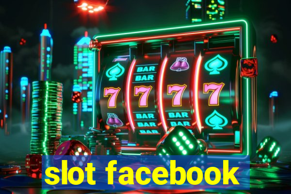 slot facebook