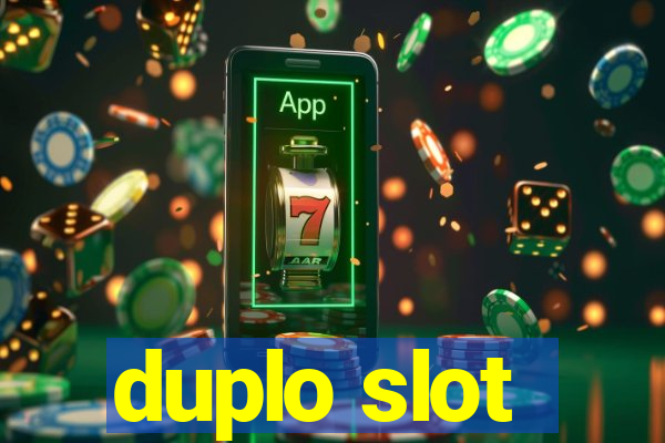 duplo slot