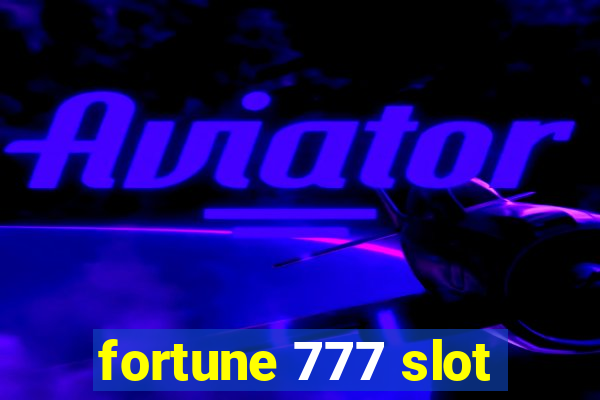 fortune 777 slot