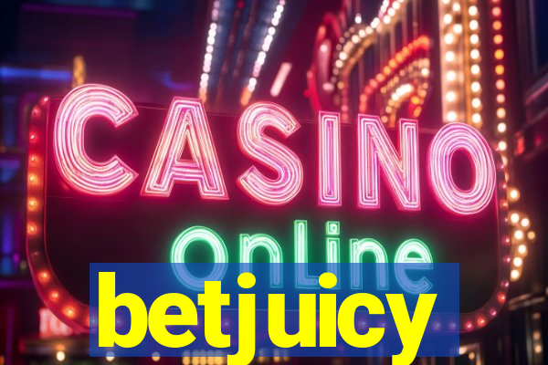 betjuicy