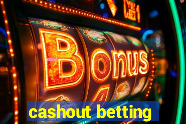 cashout betting