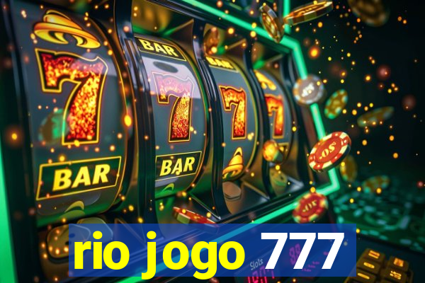 rio jogo 777