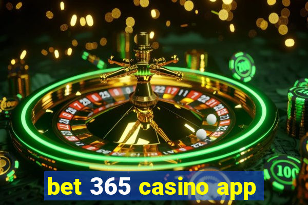 bet 365 casino app