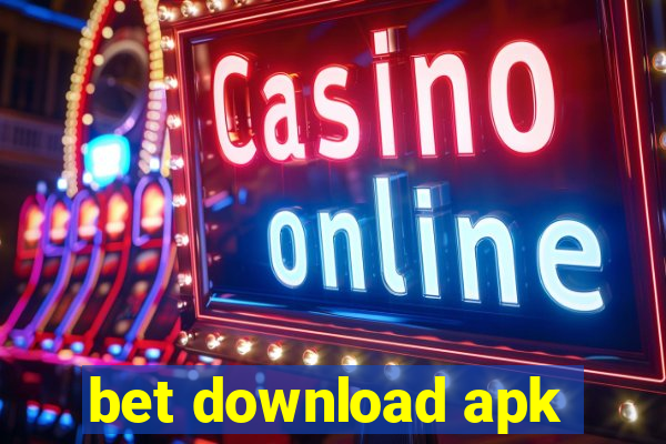 bet download apk