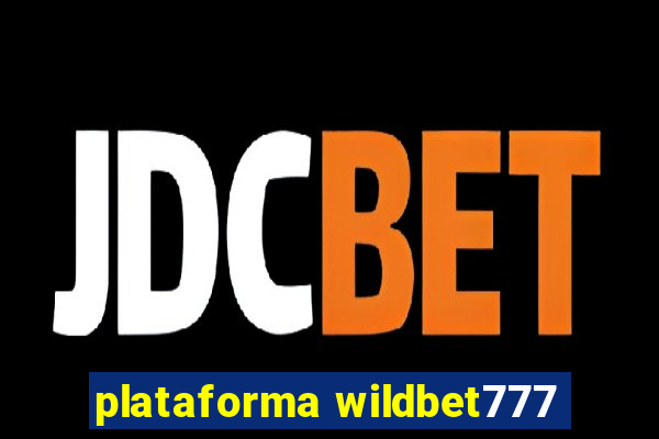 plataforma wildbet777