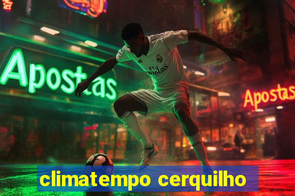 climatempo cerquilho