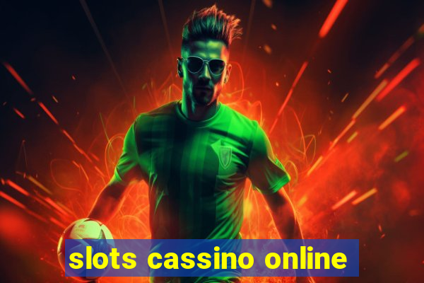 slots cassino online