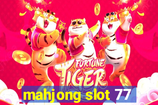 mahjong slot 77