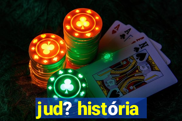 jud? história