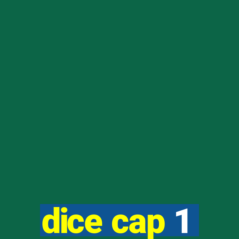 dice cap 1