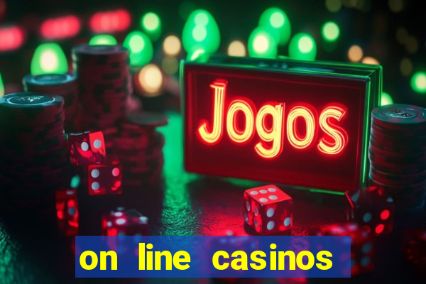 on line casinos for real money