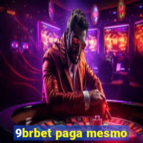 9brbet paga mesmo