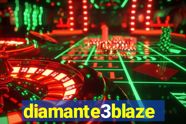 diamante3blaze