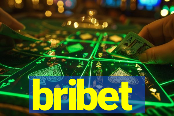 bribet