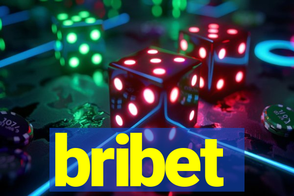 bribet