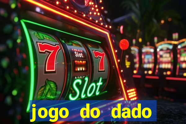 jogo do dado aposta online