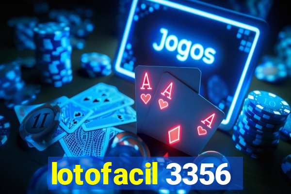 lotofacil 3356