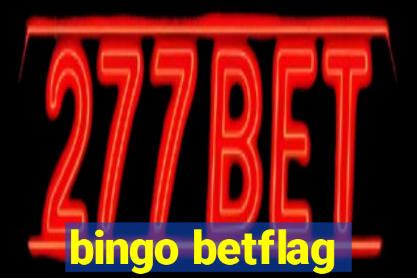 bingo betflag