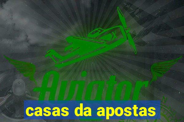 casas da apostas