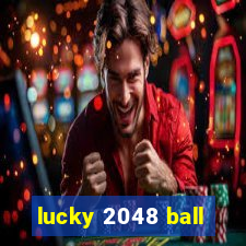 lucky 2048 ball