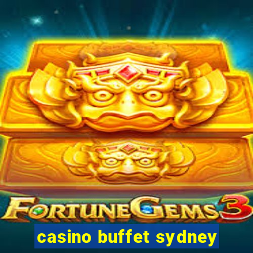 casino buffet sydney