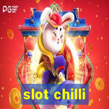 slot chilli