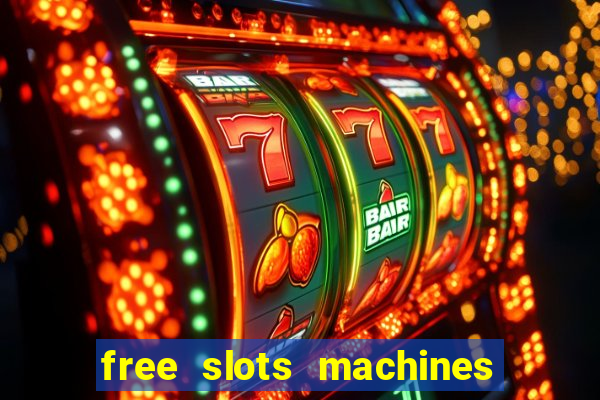 free slots machines in casino