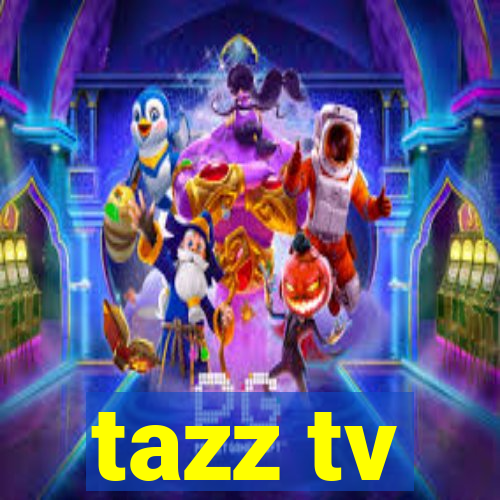 tazz tv