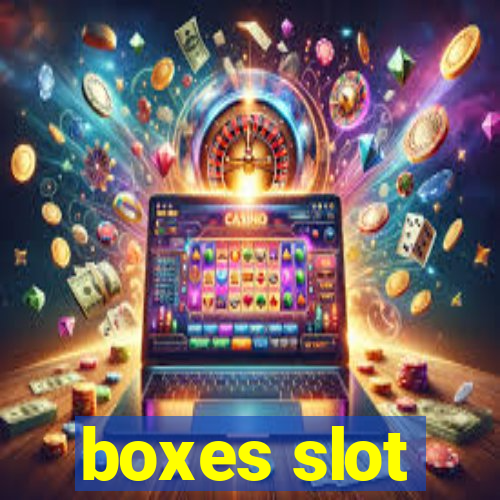 boxes slot