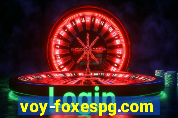 voy-foxespg.com