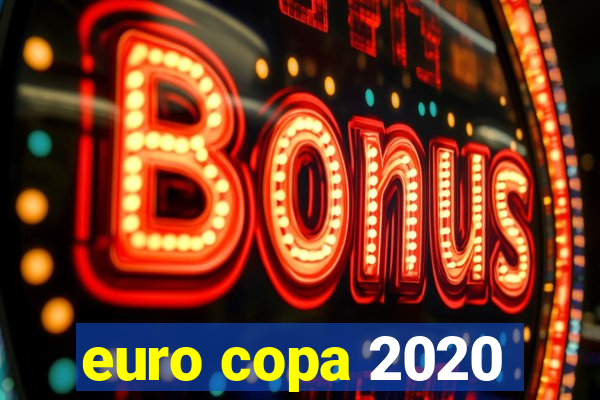 euro copa 2020