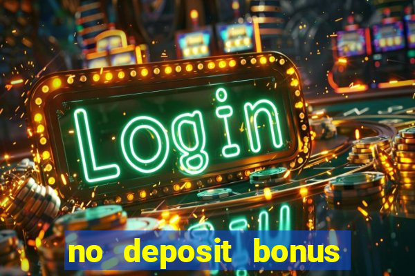 no deposit bonus casino 2023