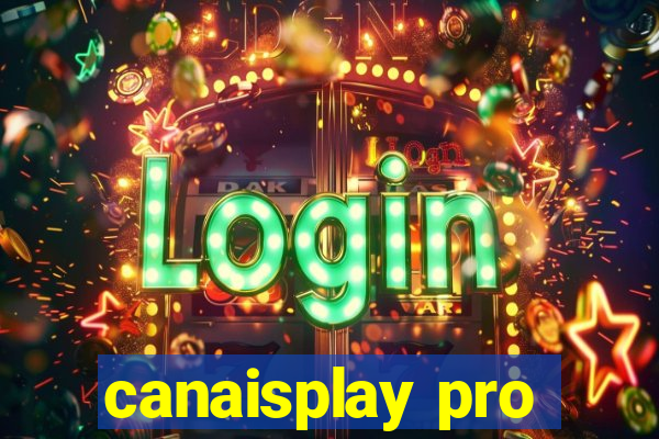 canaisplay pro