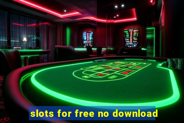 slots for free no download